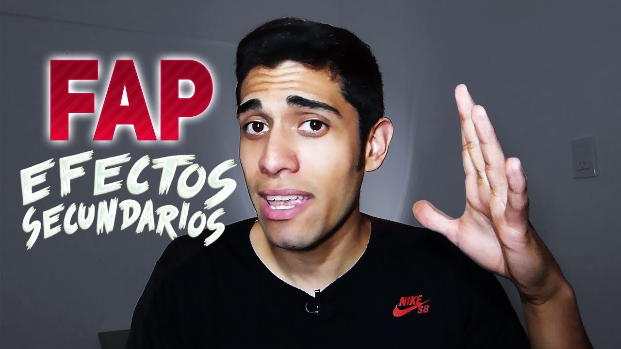 FAP: EFECTOS SECUNDARIOS