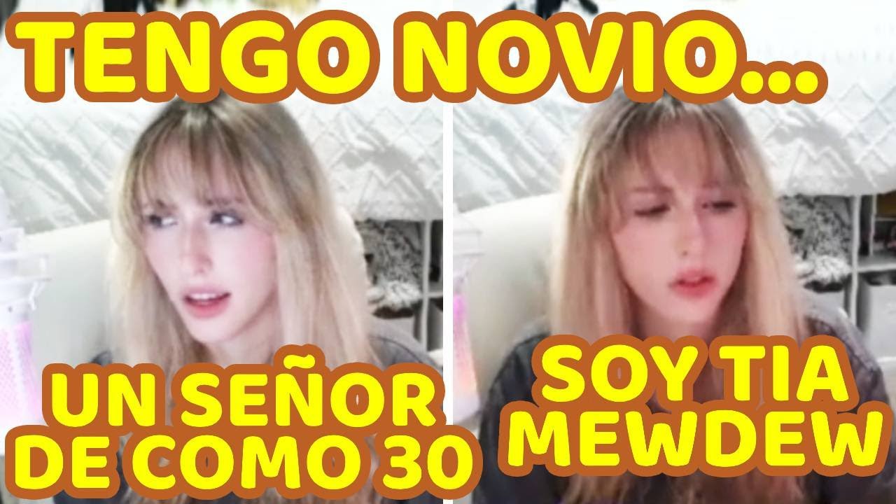 MEWDEW DICE QUE TENIA NOVIO CUANDO LA INTENTARON G1LEAR, DICE QUE ES TIA MEWDEW |SUB
