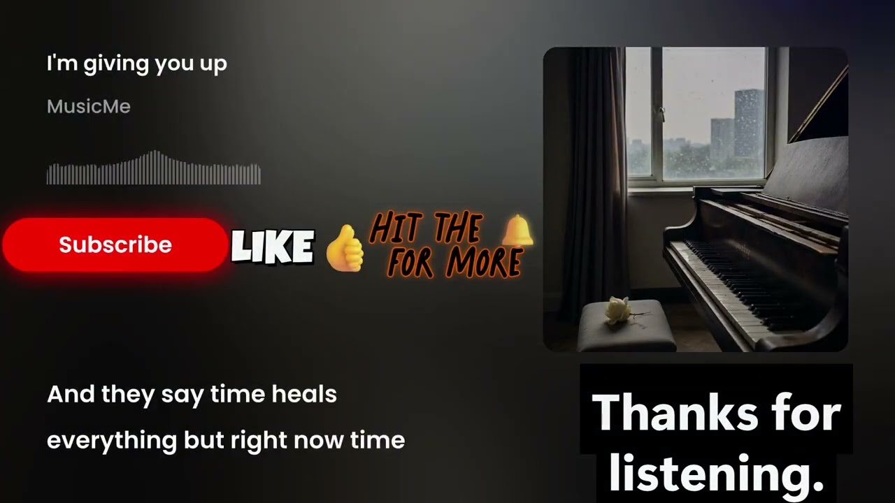 MusicMe - I'm giving you up (lyrics)