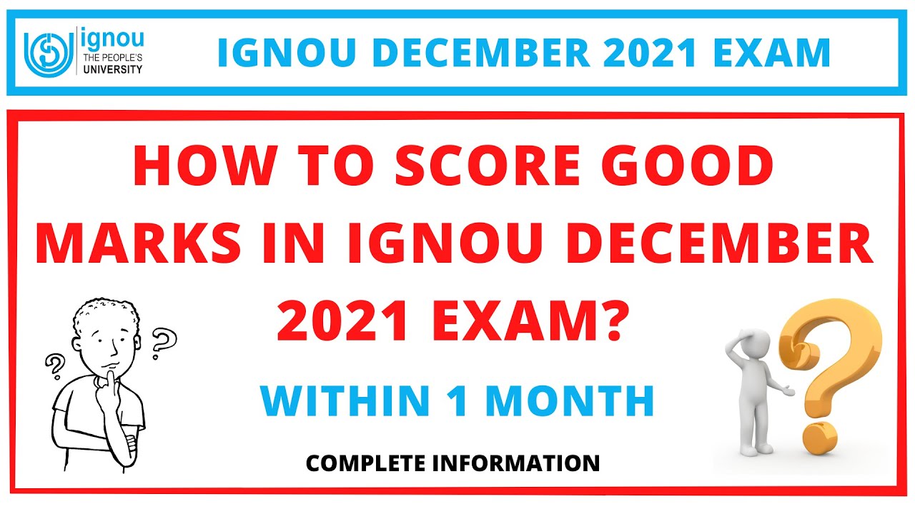 How to score good marks in IGNOU December 2021 exam? Within one month