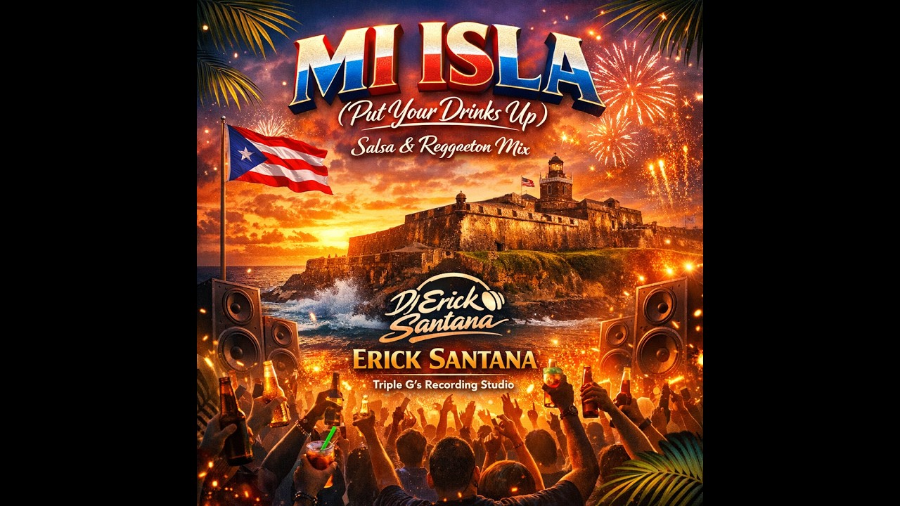 Mi Isla Put Your Drinks Up  Erick Santana