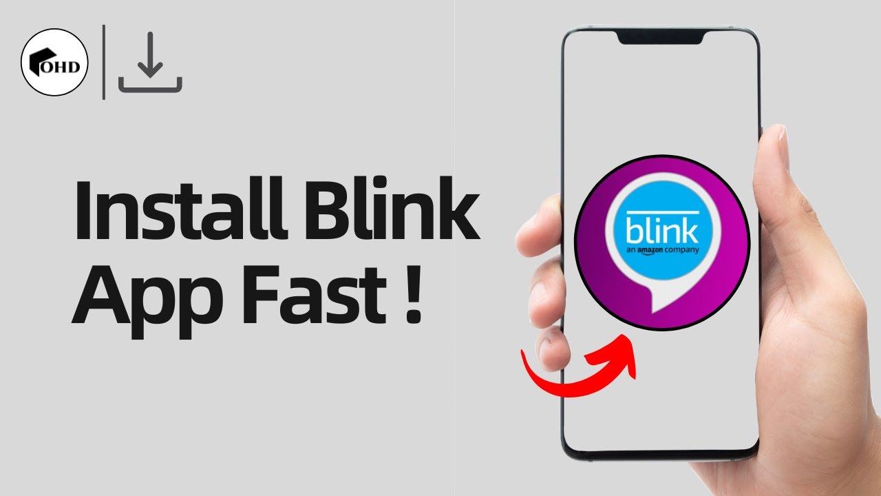 How to Download & Install Blink Camera App on iOS & Android (2025 Guide)