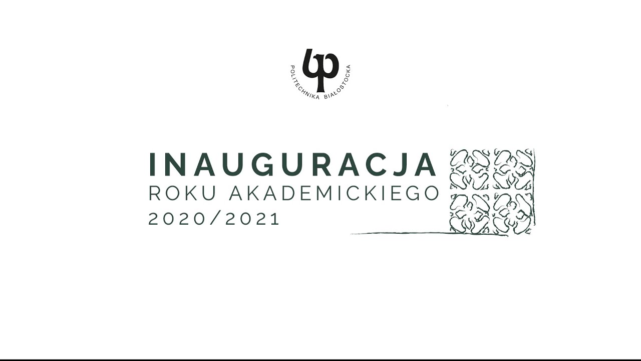 Inauguracja roku akademickiego 2020/2021 Politechniki Białostockiej