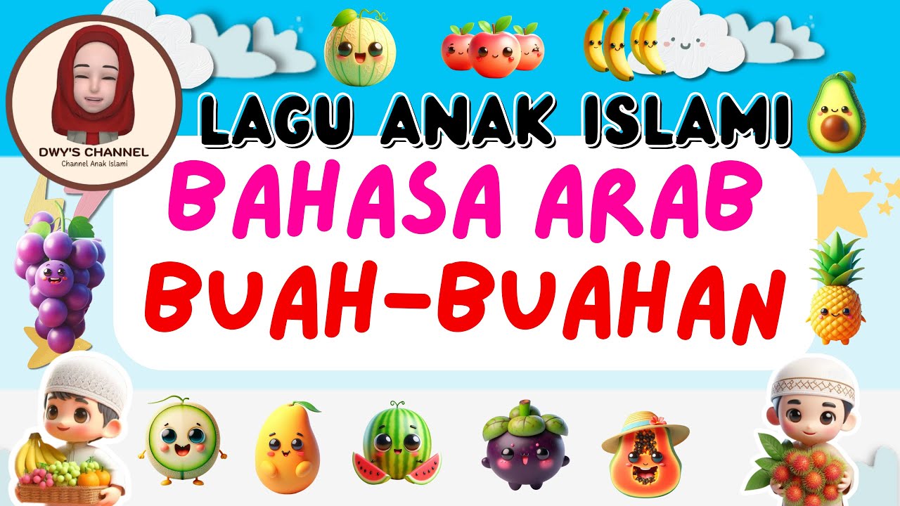 LAGU ASMAUL FAWAKIH (BUAH-BUAHAN BAHASA ARAB)