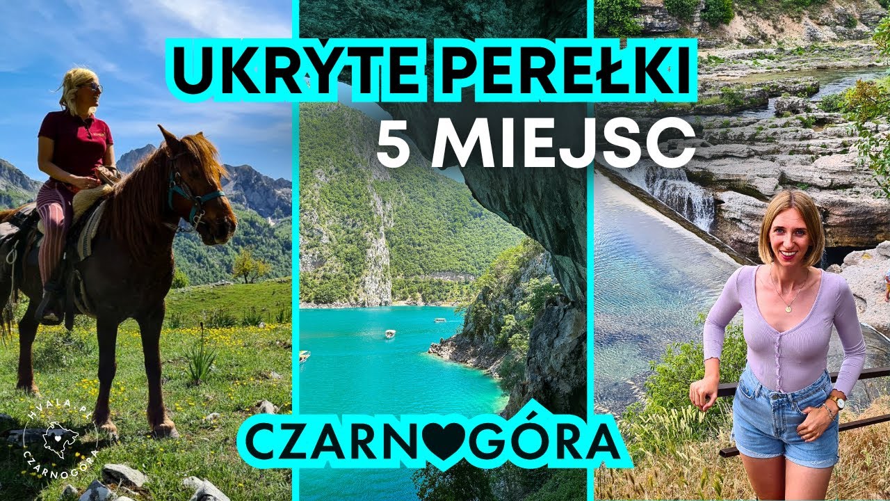 TOP 5 ukrytych perełek Czarnogóry - tych miejsc NIE znajdziesz w przewodnikach!