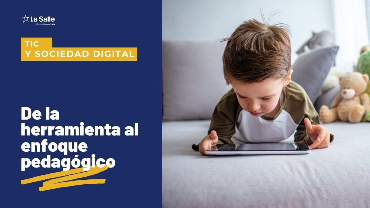 TIC en Educación: de la herramienta al enfoque pedagógico | Creación de contenidos digitales