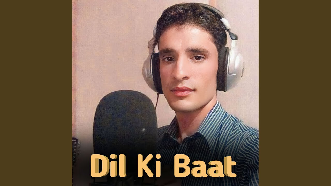 Dil Ki Baat (feat. Kundan Sharma)