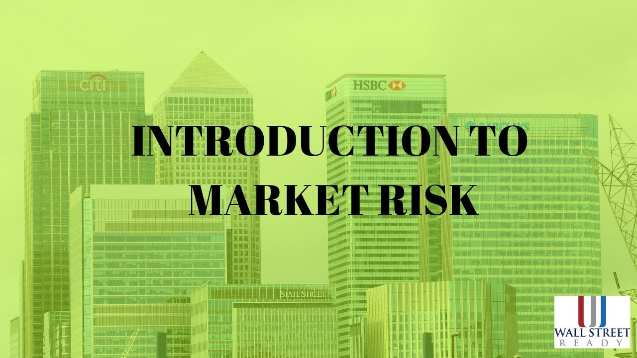 FRM - Introduction to Market Risk