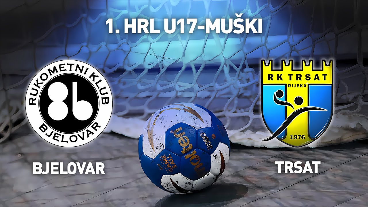 RK Bjelovar vs RK Trsat | 1. HRL U17-Muški (Razigravanje)