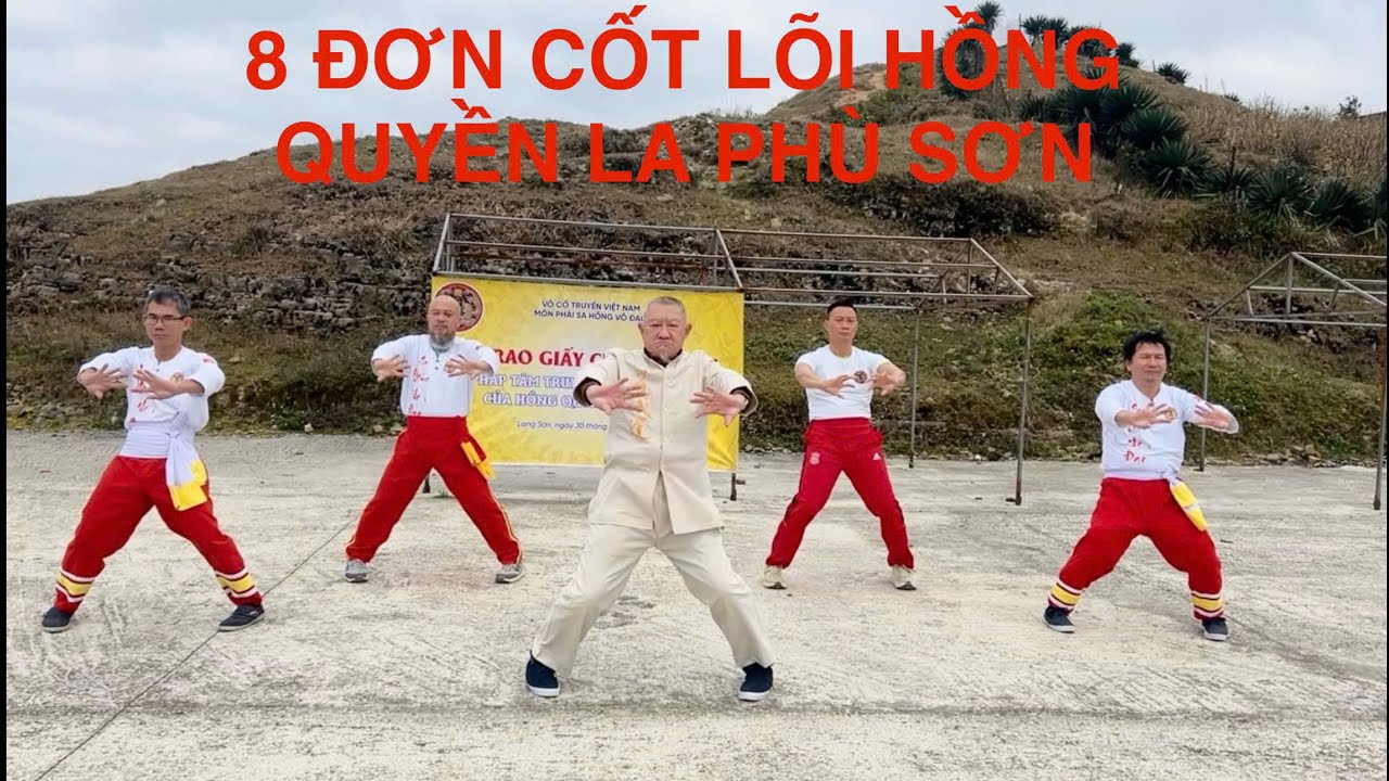 8 Đơn Nội Công Cốt Lõi Hồng Quyền La Phù Sơn - Đỉnh Mẫu Sơn Lạng Sơn