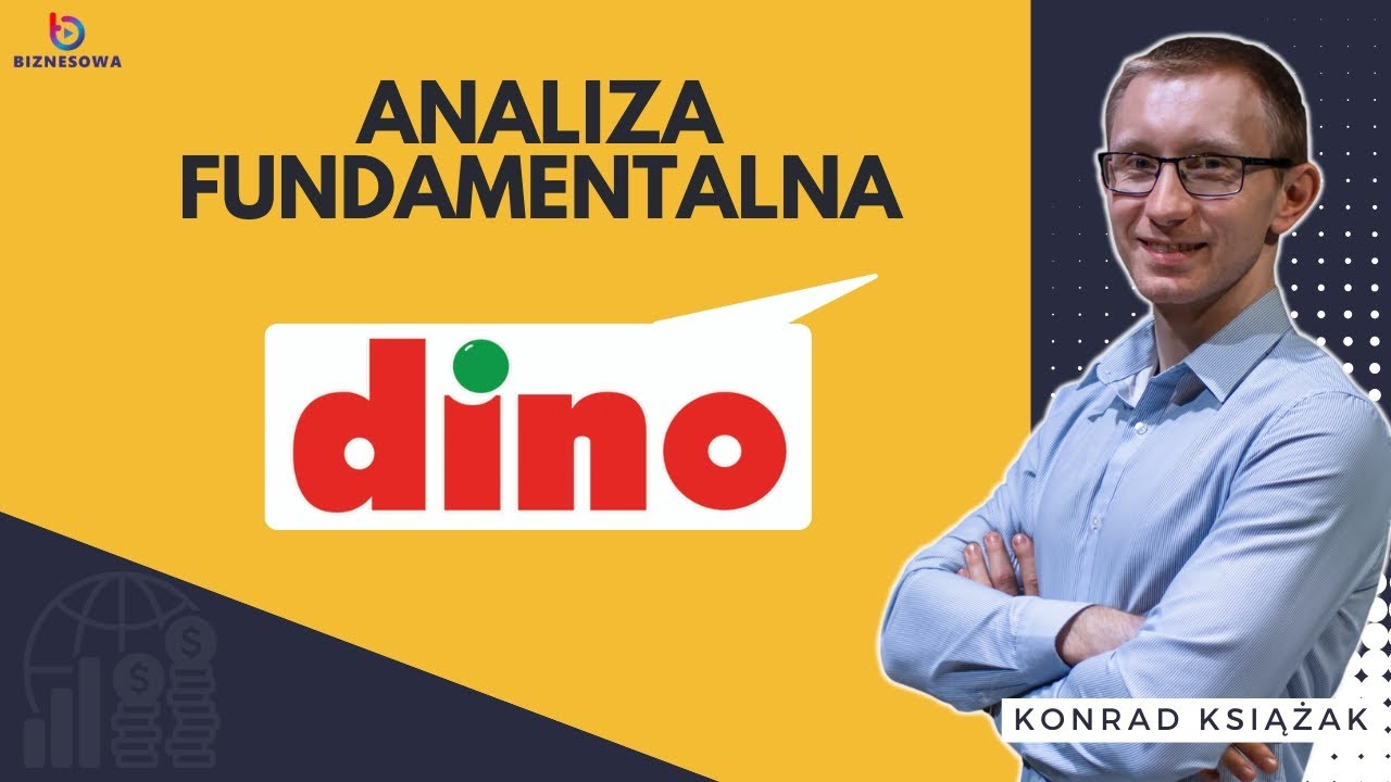 Dino Polska - analiza fundamentalna sp&oacute;łek z GPW | Konrad Książak
