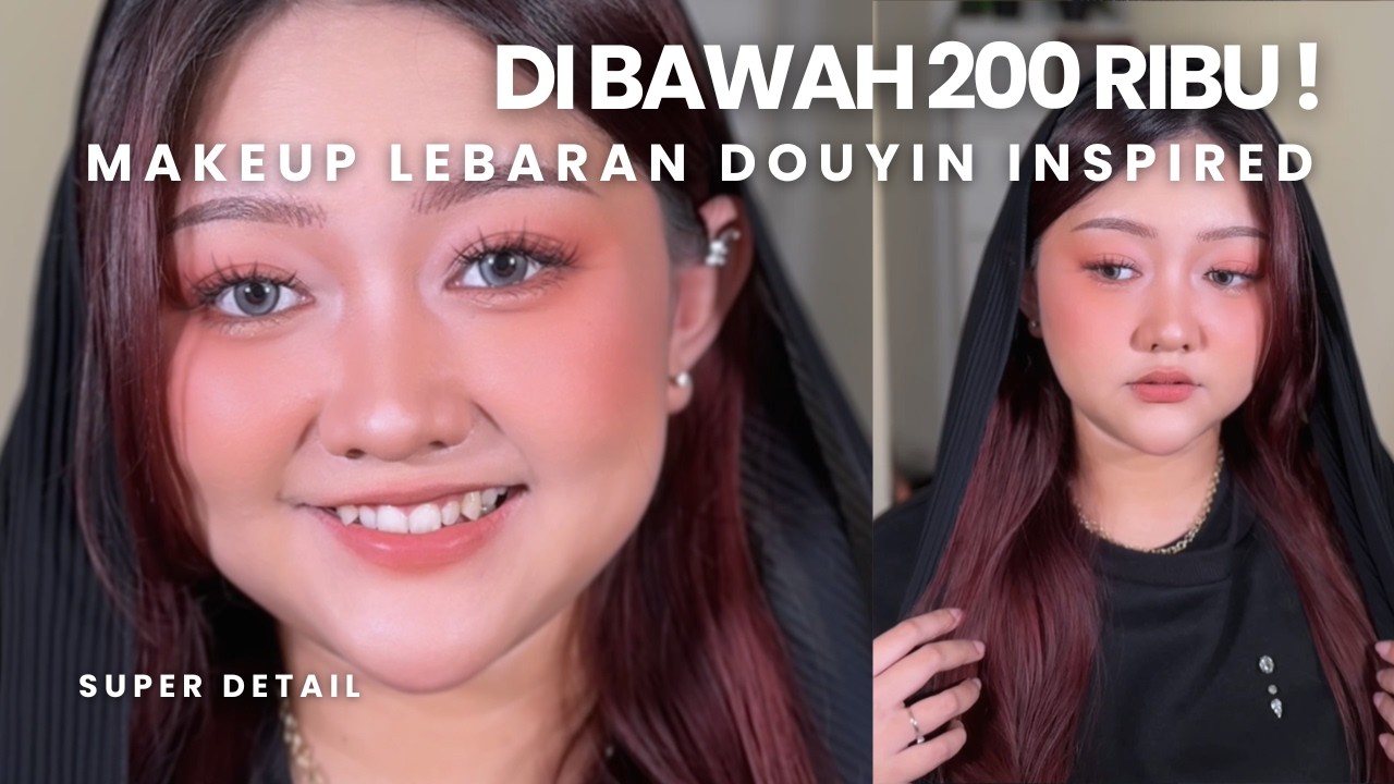 Tutorial makeup lebaran 2026 pakai product dibawah 200ribu! Super detail