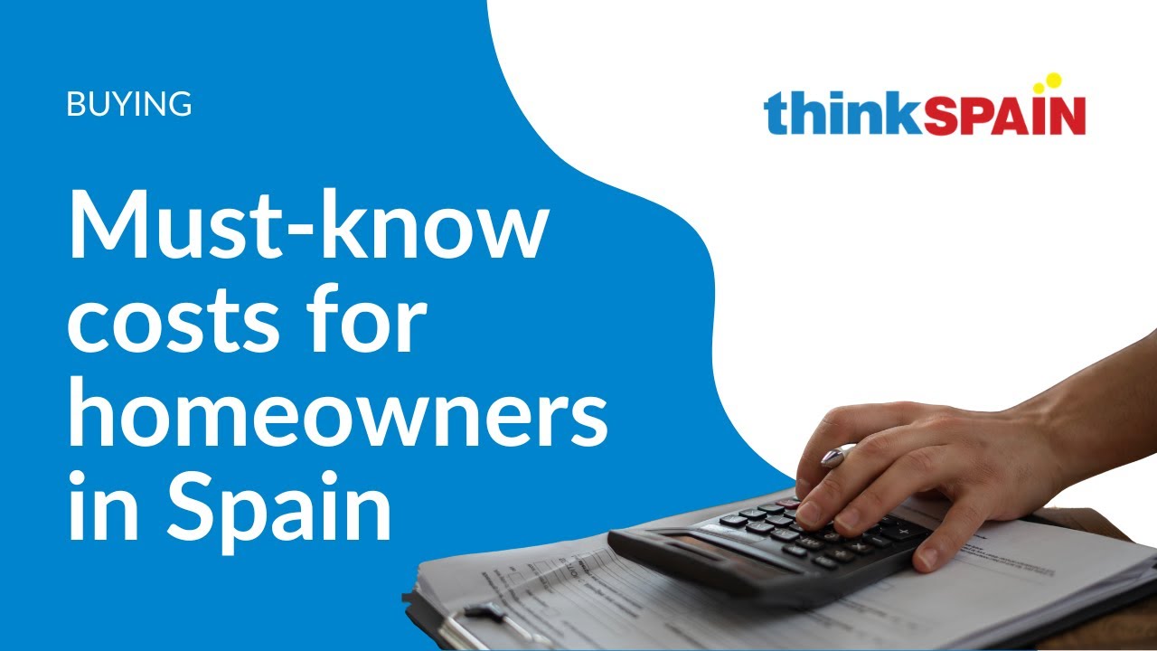Fixed costs every property owner in Spain should know