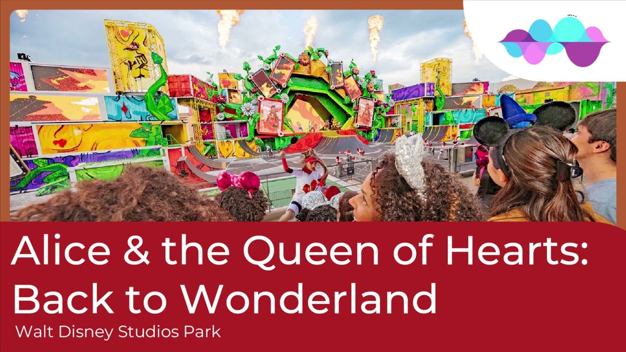 Alice & the Queen of Hearts: Back to Wonderland Soundtrack - Walt Disney Studios Park