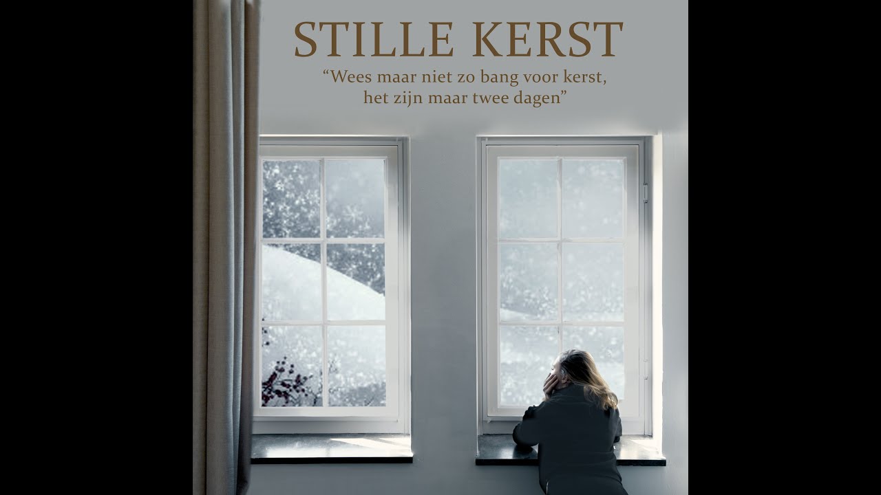 2022   Stille Kerst - Wees maar niet zo bang voor kerst, het zijn maar twee dagen