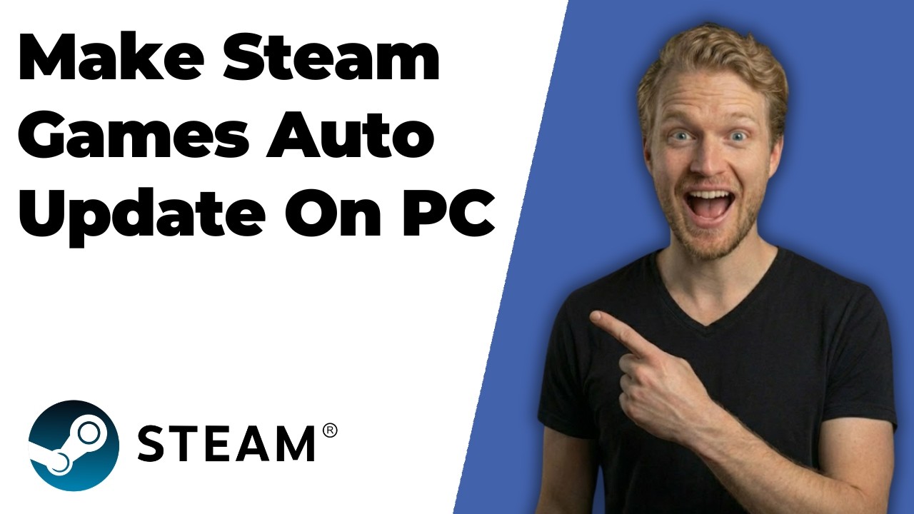 How To Make Steam Games Auto Update On PC (2026 Easy Guide)