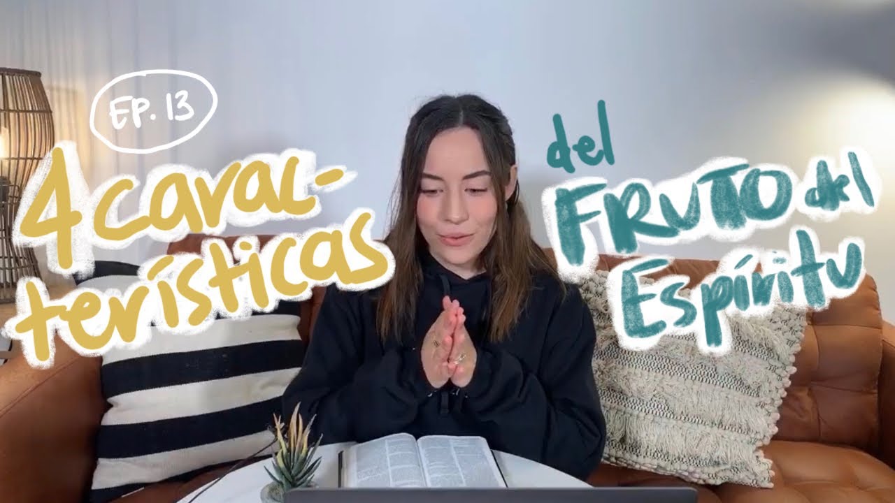 4 Características del Fruto del Espíritu - Galatas 5:21-26 - Live - Majo Solís