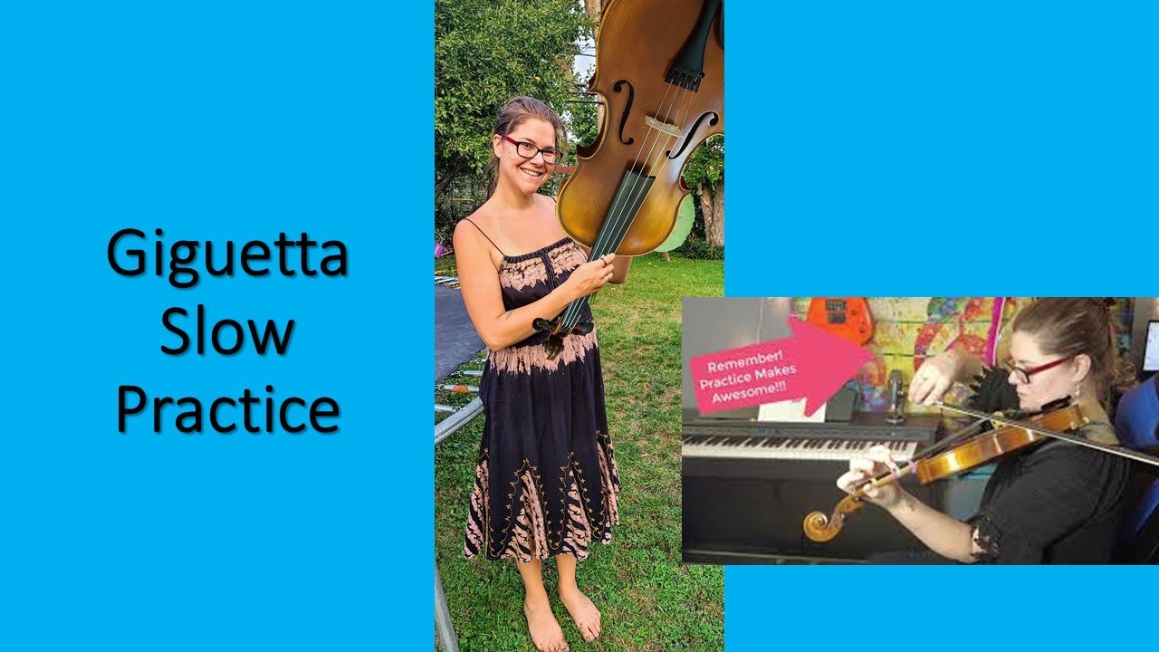 Giguetta Slow Practice
