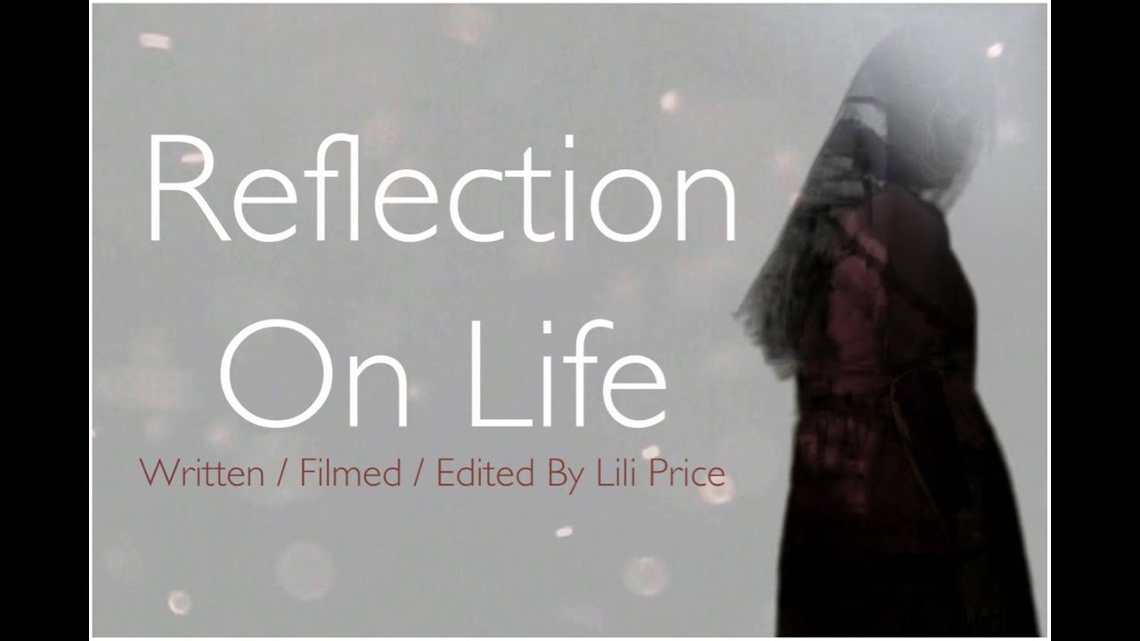 Reflection on Life
