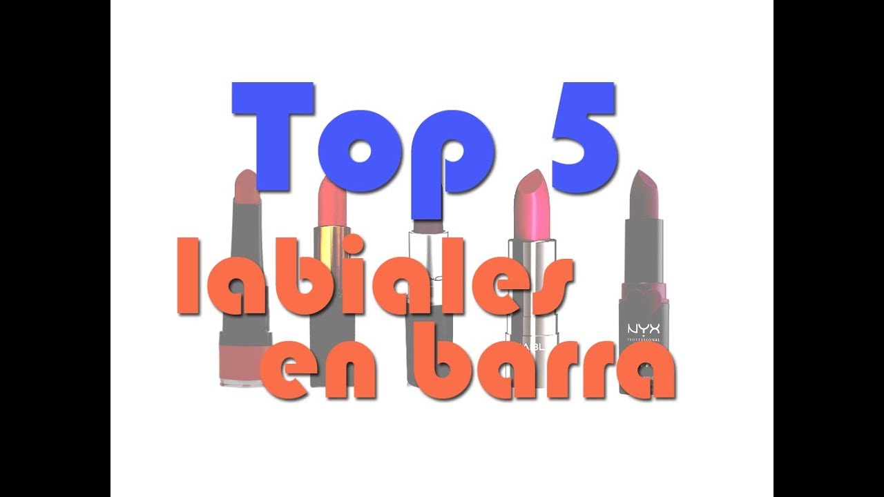 Top 5 || labiales en barra (marcas)