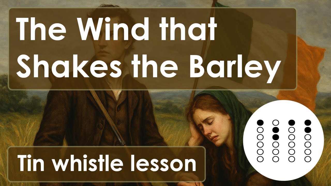 Learn The Wind that Shakes the Barley on Tin Whistle – Easy Irish Tune with Tabs