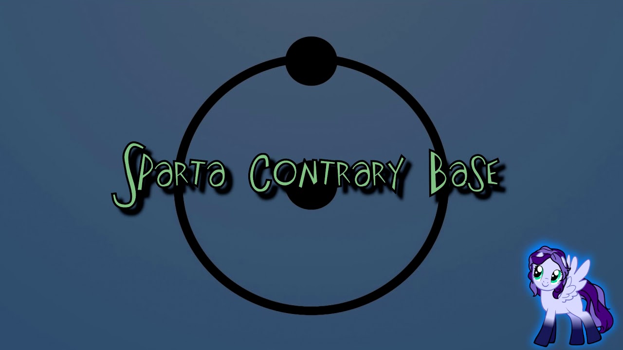 Sparta Contrary Base (-Reupload-)