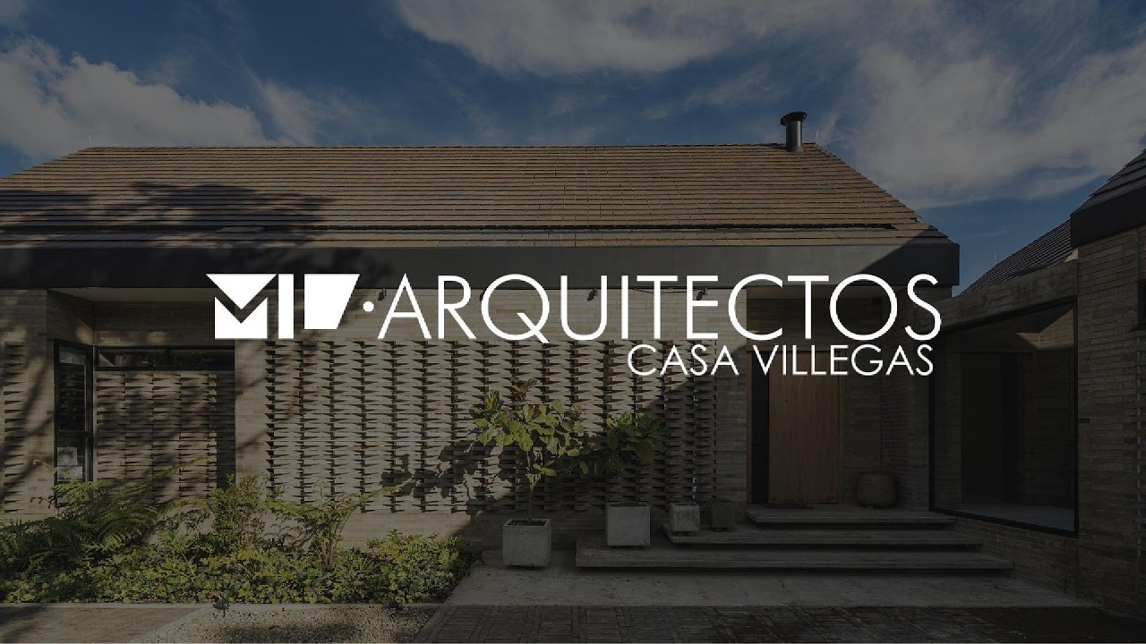 CASA VILLEGAS - ML ARQUITECTOS