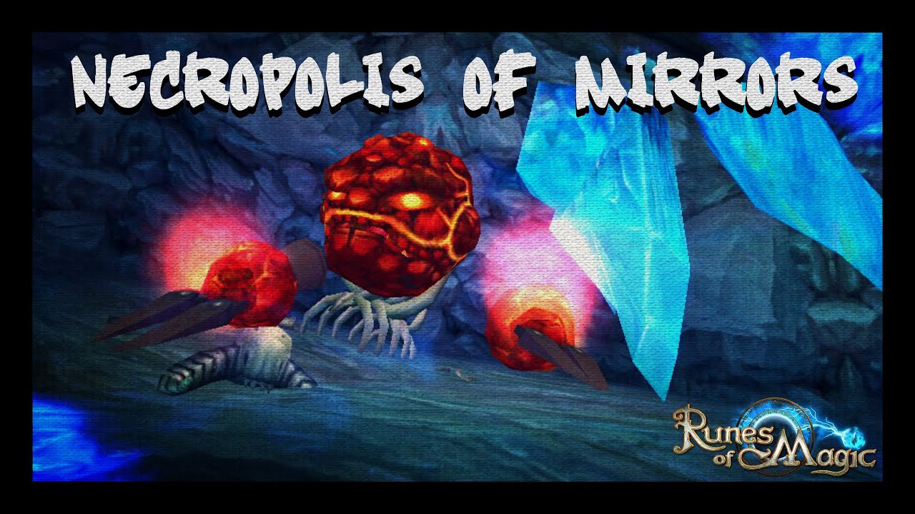 Runes of Magic instances - Necropolis of Mirrors