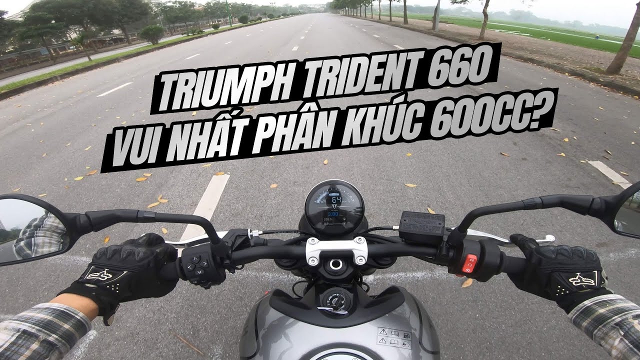 Chạy thử Triumph Trident 660 đầu tiên tại Việt Nam | Đường 2 Chiều.
