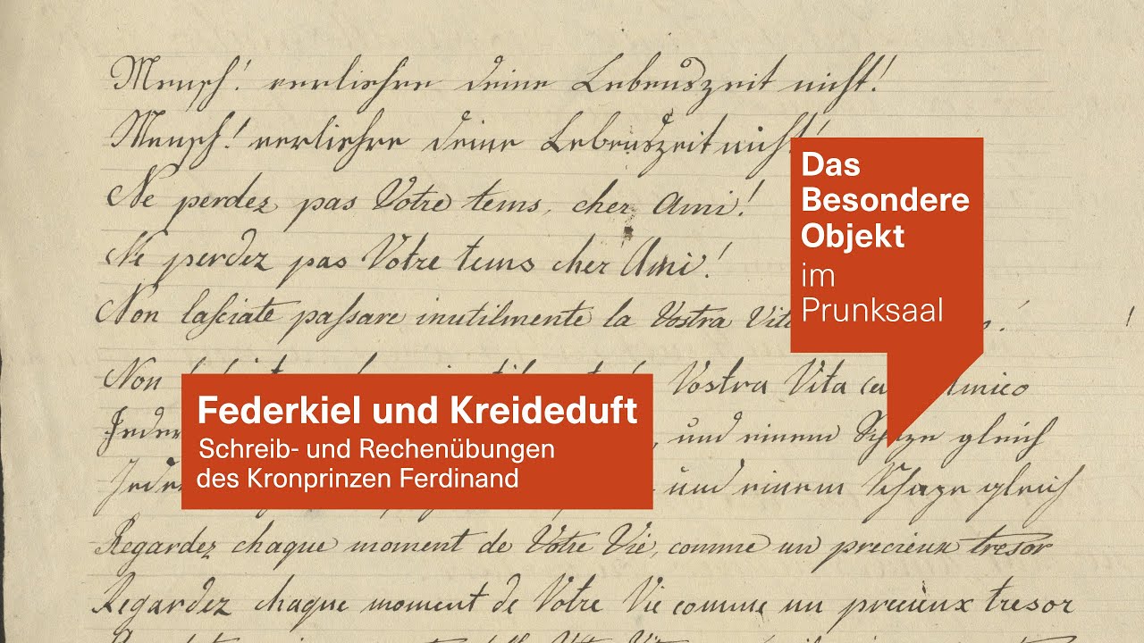 Das besondere Objekt: Schreib- und Rechenübungen des Kronprinzen Ferdinand