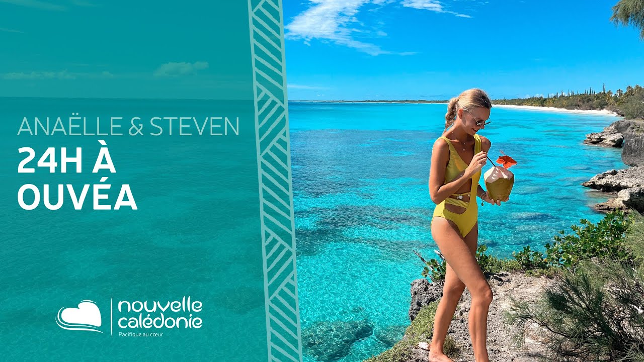 Les bons plans d&rsquo;Ana&euml;lle et Steven : 24 heures &agrave; Ouv&eacute;a