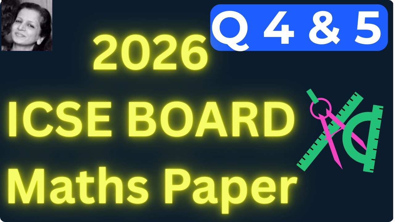 ICSE Class  10 Maths 2026 Board Section B Q 4 & Q5  Solved