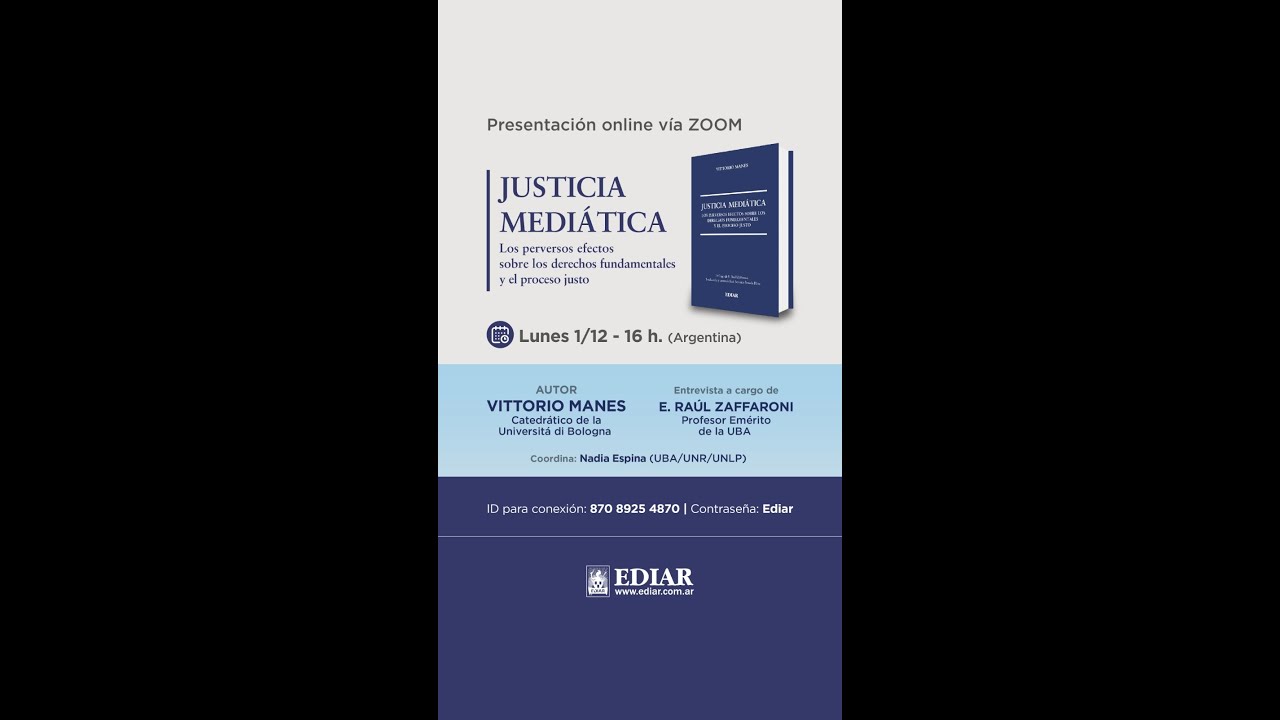 Presentaci&oacute;n online JUSTICIA MEDIATICA - Vittorio Manes, Eugenio Ra&uacute;l Zaffaroni - EDITORIAL EDIAR