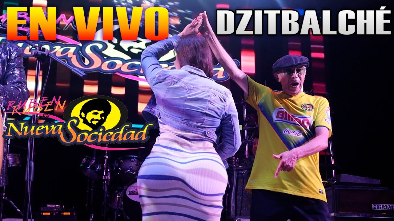 RUBEN Y SU NUEVA SOCIEDAD DZITBALCHÉ