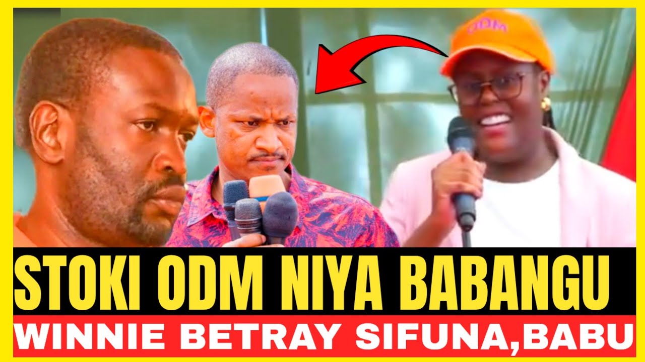 STOKI ODM PARTY NI CHAMA YA BABANGU!!SIFUNA,BABU BETRAYED BY WINNIE ODINGA