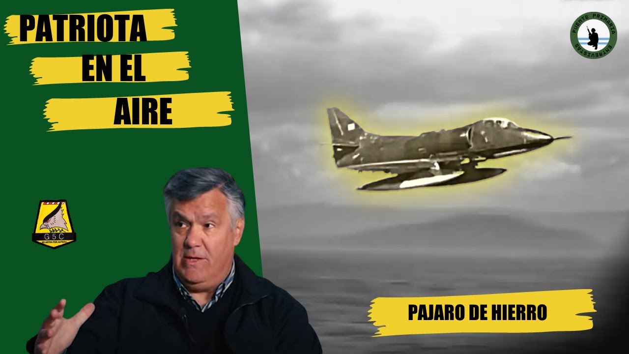 FUENTE PRIMARIA #8 Comodoro (R) Daniel Eduardo Gálvez | Piloto de A4-B