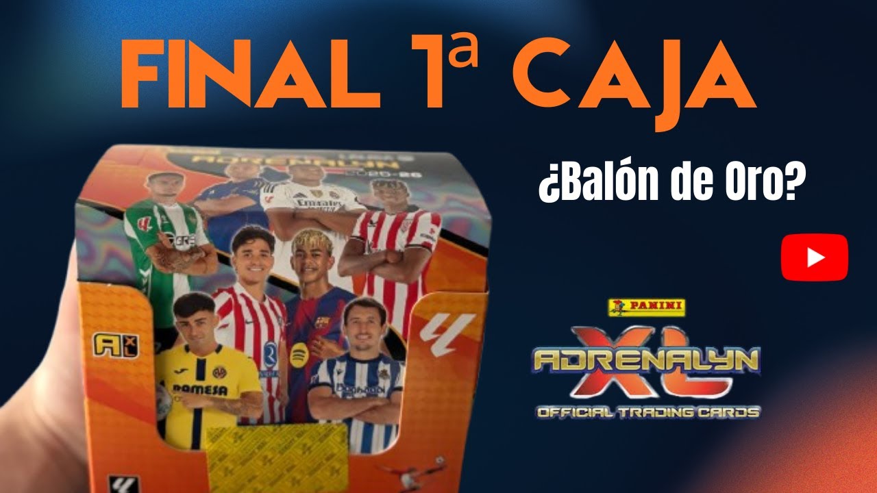 FINAL de la CAJA, ¿Cuántos BALONES DE ORO han habido? *ADRENALYN XL*
