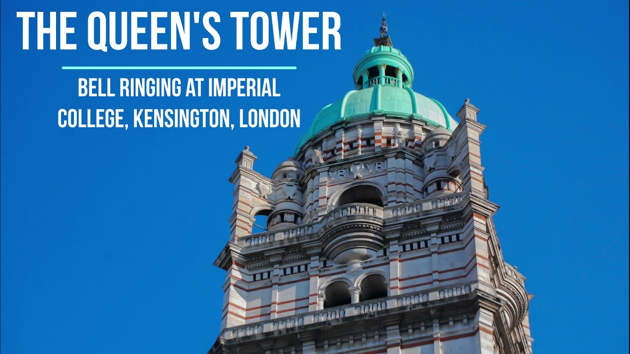 The Queen's Tower: Bell Ringing at Imperial College, Kensington, London