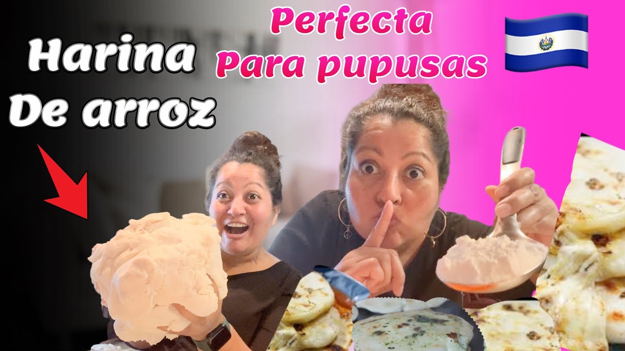 Harina de arroz para pupusas **SABOR** de Olocuilta **TECNICAS** para pupusas DELICIOSAS🔴