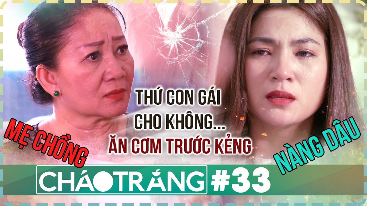 Mẹ Chồng Sỉ Nhục Con Dâu Ăn Cơm Trước Kẻng Và Cái Kết | Đừng Coi Thường Người Khác | ChaoTrang 33
