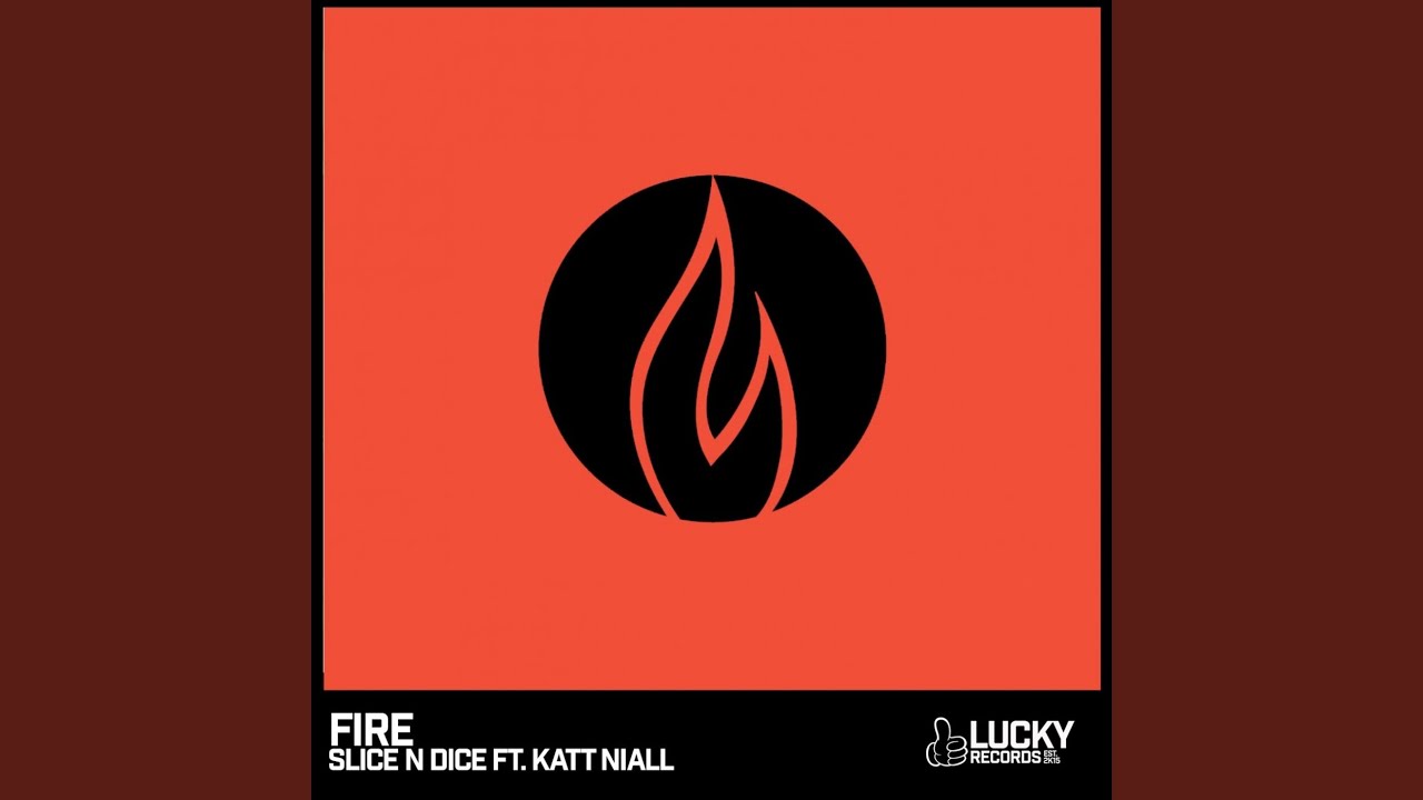 Fire ft. Katt Niall (Original Mix)