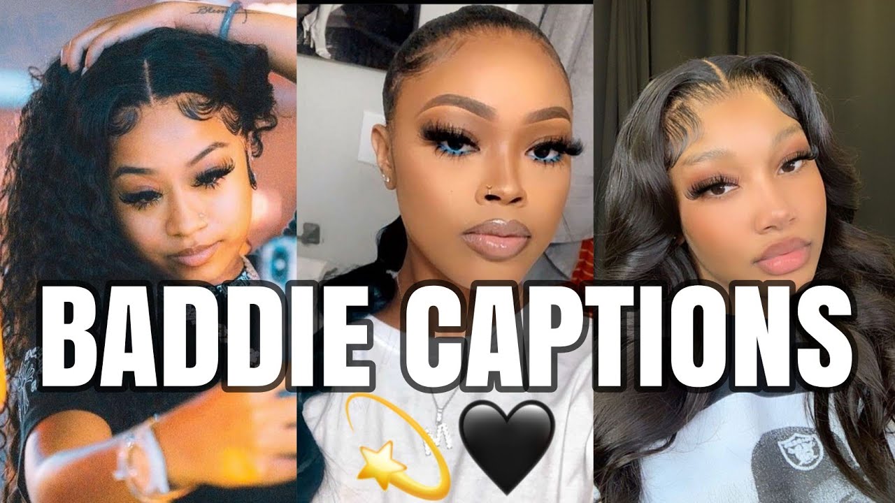 Baddie Captions 💫🖤