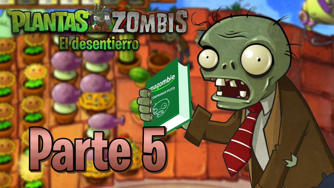 Alta gravedad - Plantas contra zombis: el desentierro - Parte 5 Loquendo