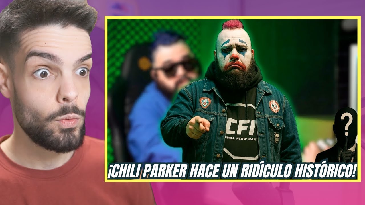 🔥El RIDÍCULO HISTÓRICO de CHILI PARKER con FORCE🔥 *La PEOR CONTRADICCIÓN de CHILI PARKER*