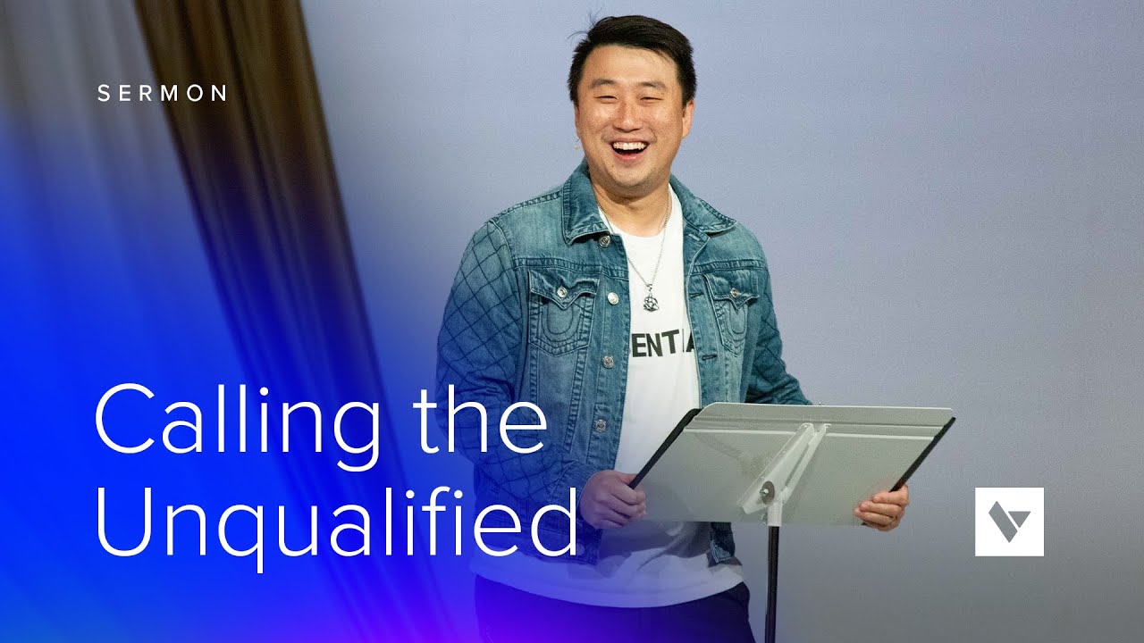Calling The Unqualified - Sermons – Dave Lee – 12/26/21