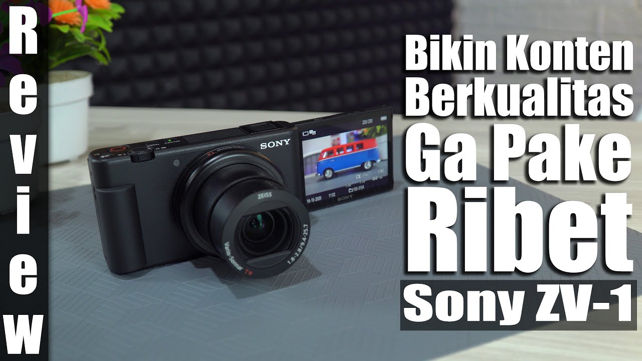 Review Jujur | Sony ZV-1 | 9,9Jt-an