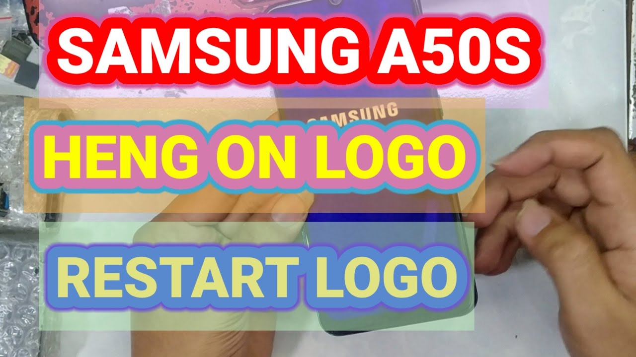 SAMSUNG A50S HENG ON LOGO REPAIR | GANTI IC RAM