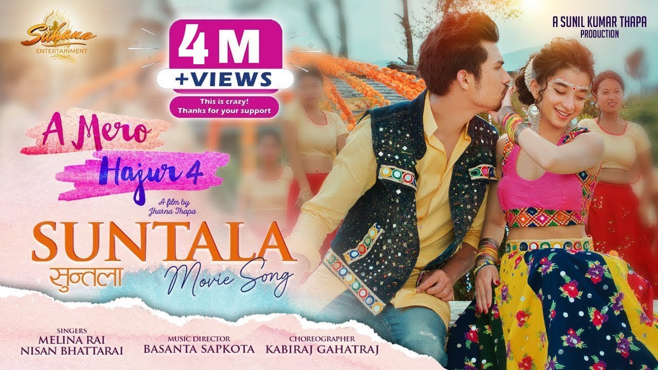 SUNTALA - A MERO HAJUR 4 || OFFICIAL SONG | MELINA RAI/ NISHAN BHATTRAI | ANMOL KC/ SUHANA THAPA