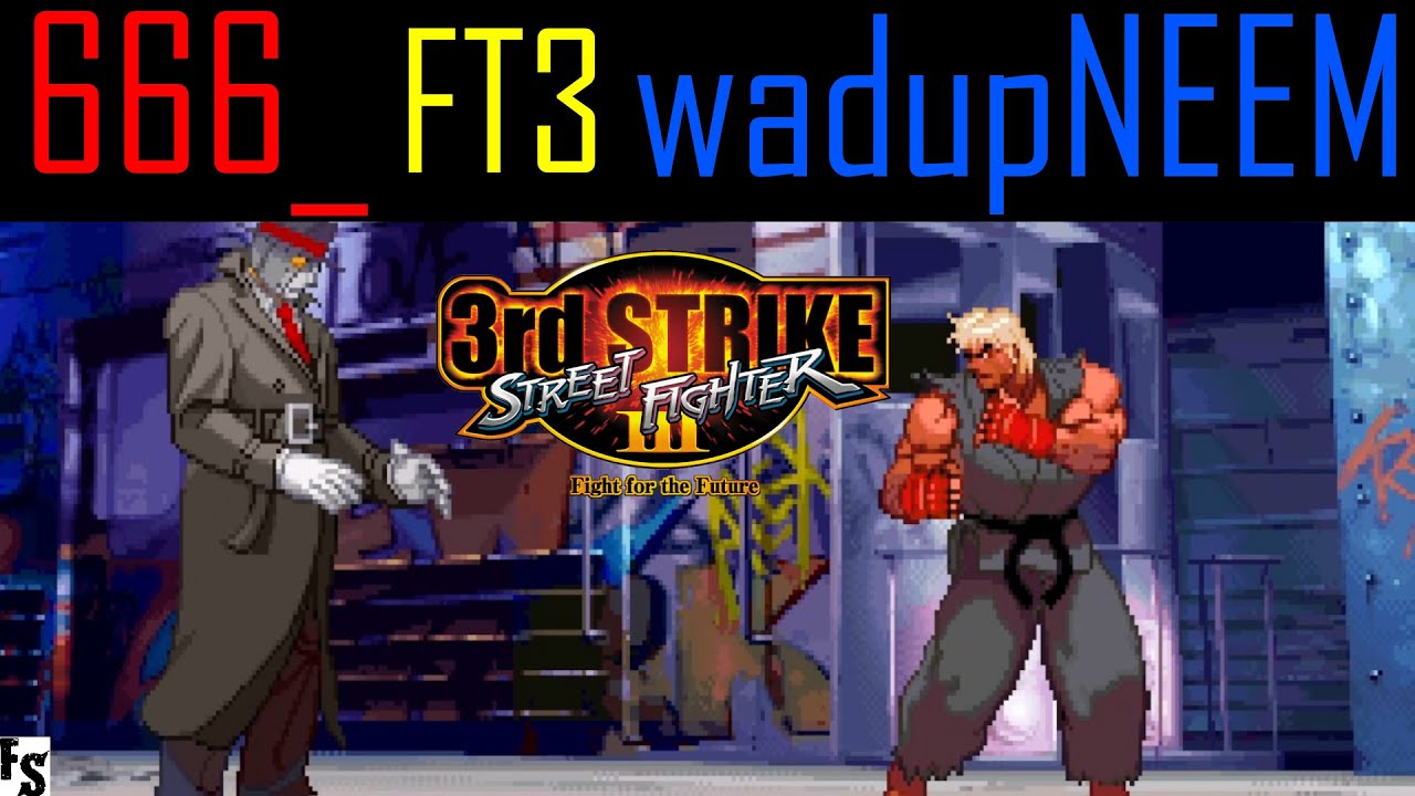 Street Fighter III: Third Strike - 666_ [Q] vs wadupNEEM [Ken] (Fightcade FT3)