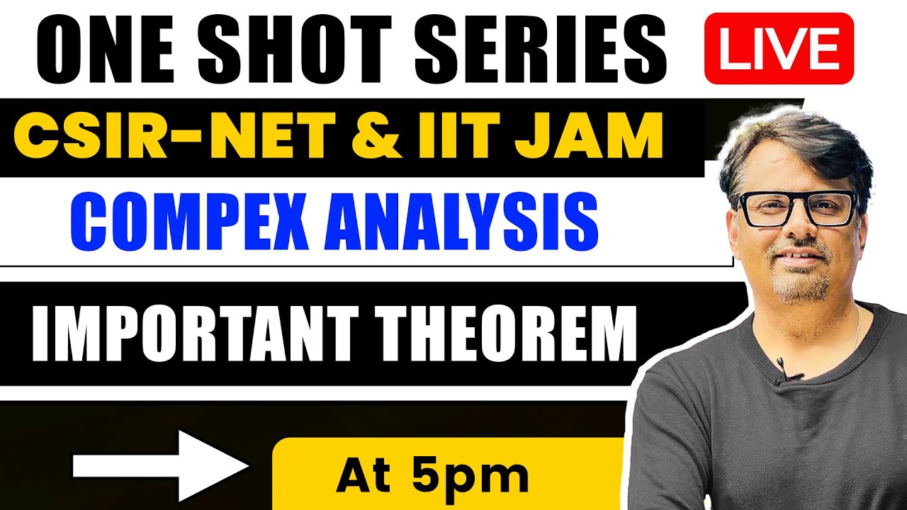 Important Theorem of Complex Analysis | One Shot for CSIR NET & IIT JAM | By GP Sir